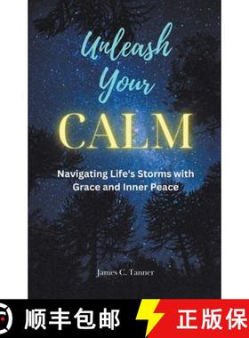 【3-4周达】Unleash Your Calm ...Navigating Life's Storms With Grace and Inner Peace [9798224254835]