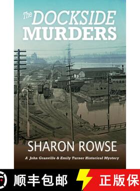 【3-4周达】The Dockside Murders: A John Granville & Emily Turner Historical Mystery [9781988037417]