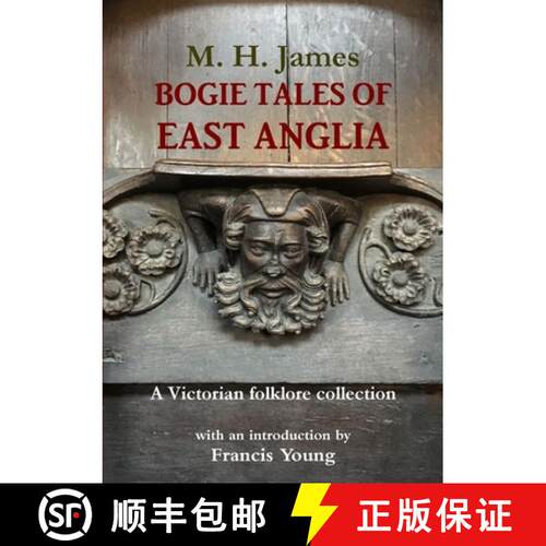 【3-4周达】Bogie Tales of East Anglia: A Victorian Folklore Collection [9780992640460]