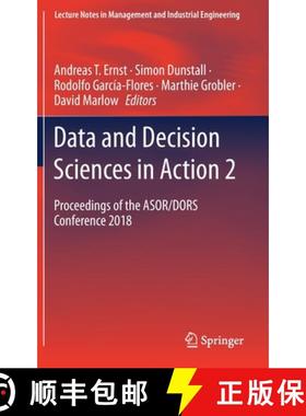 【3-4周达】Data and Decision Sciences in Action 2 : Proceedings of the ASOR/DORS Conference 2018 [9783030601348]