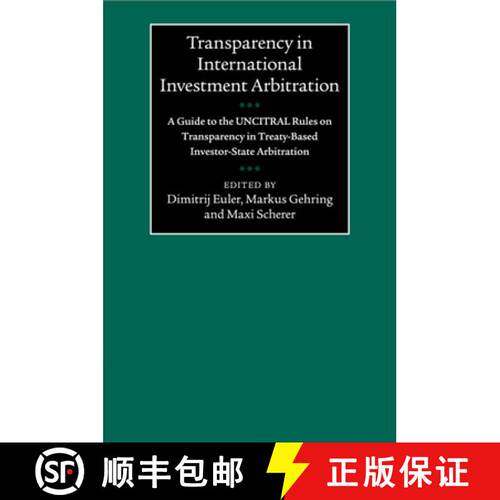 【3-4周达】Transparency in International Investment Arbitration: A Guide to the UNCITRAL Rules on Tra... [9781108465083]