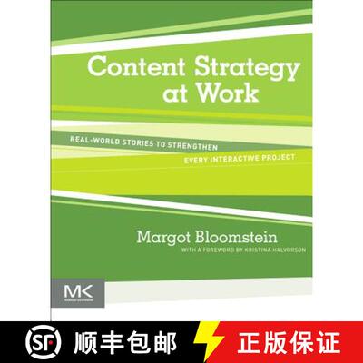 预订 Content Strategy at Work: Real-world Stories to Strengthen Every Interactive Project [9780123919229]