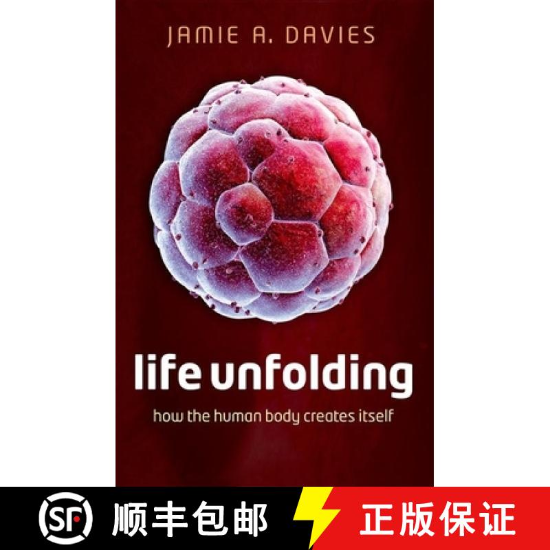 【3-4周达】Life Unfolding: How the Human Body Creates Itself [9780199673544]