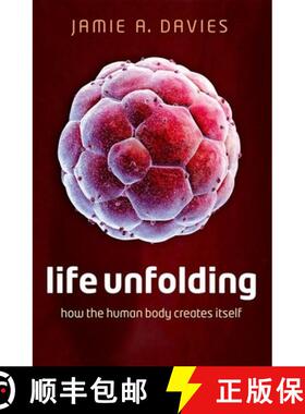 【3-4周达】Life Unfolding: How the Human Body Creates Itself [9780199673544]