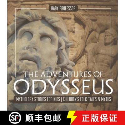 【3-4周达】The Adventures of Odysseus - Mythology Stories for Kids | Children's Folk Tales & Myths [9781541915114]