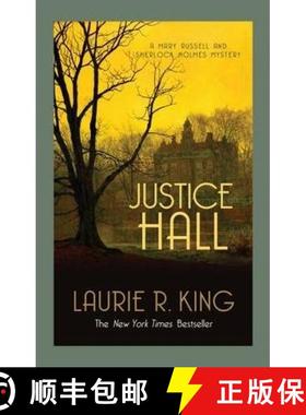 【3-4周达】Justice Hall: A puzzling mystery for Mary Russell and Sherlock Holmes [9780749015251]