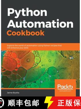 预订 Python Automation Cookbook: Explore the world of automation using Python recipes that will enhan... [9781789133806]