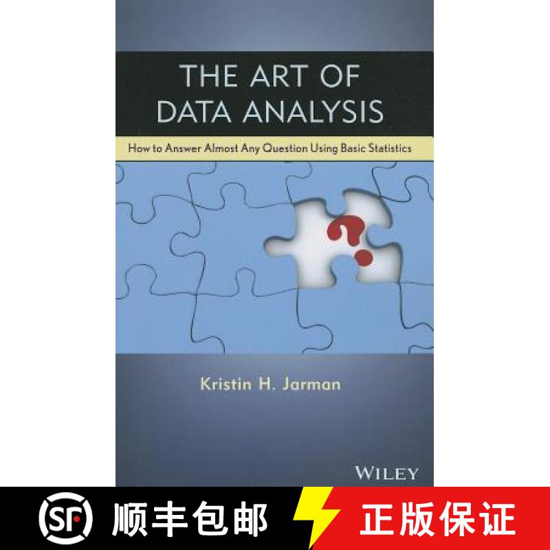 【3-4周达】The Art Of Data Analysis: How To Answer Almost Any Question Using Basic Statistics [Wiley... [9781118411315]