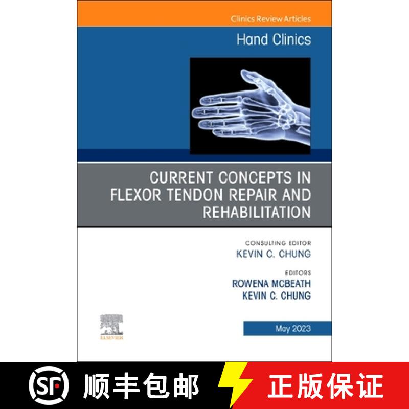 【3-4周达】Current Concepts in Flexor Tendon Repair and Rehabilitation, an Issue of Hand Clinics: Vol... [9780323940153]
