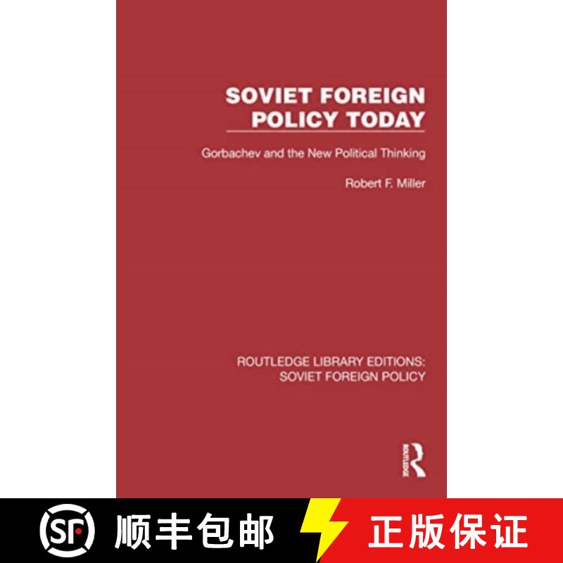 【3-4周达】Soviet Foreign Policy Today: Gorbachev and the New Political Thinking [9781032392523]