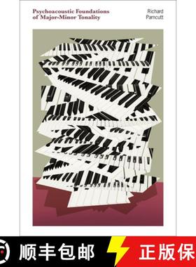 【3-4周达】Psychoacoustic Foundations of Major-Minor Tonality [9780262547352]