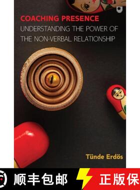【3-4周达】Coaching Presence: Understanding the Power of the Non-Verbal Relationshi p [9780335249657]