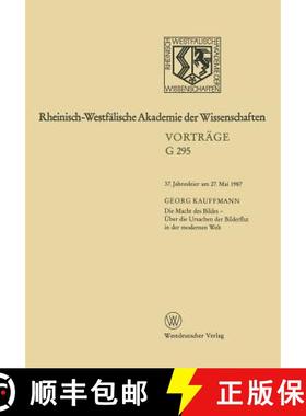 【3-4周达】Rheinisch-Westfälische Akademie der Wissenchaften: Geisteswissenschaften Vorträge·G295 [9783531072951]