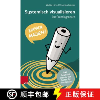 【3-4周达】Systemisch visualisieren: Einfach machen!: Das Grundlagenbuch [9783525408056]