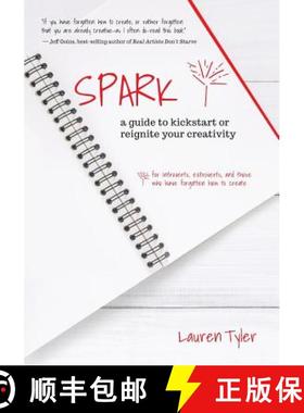 预订 Spark: a guide to kickstart or reignite your creativity [9781612061689]