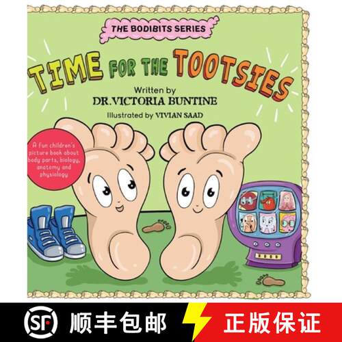 【3-4周达】精装 Time For The Tootsies : A fun children's picture book about body parts, biology, anat... [9781763738294]