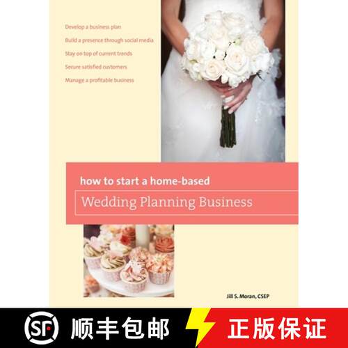 【3-4周达】How to Start a Home-based Wedding Planning Business, Second Edition (2nd Edition) [9780762795482]