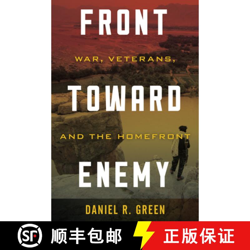 预订 Front toward Enemy : War, Veterans, and the Homefront [9781538142189]