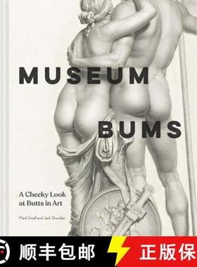 预订 Museum Bums: A Cheeky Look at Butts in Art [9781797218502]