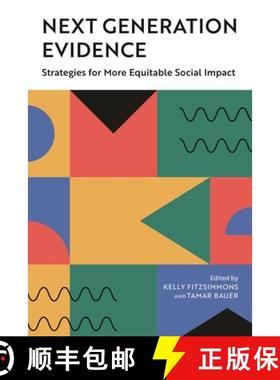【3-4周达】Next Generation Evidence : Strategies for More Equitable Social Impact [9780815740537]