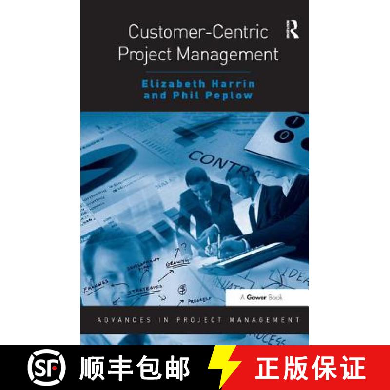 【3-4周达】Customer-Centric Project Management [9781409443124]