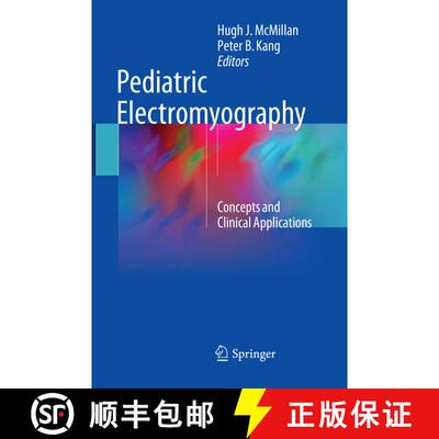 【3-4周达】Pediatric Electromyography : Concepts and Clinical Applications [9783319870618]