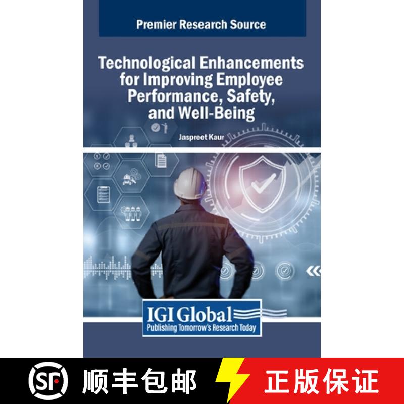 【3-4周达】Technological Enhancements for Improving Employee Performance, Safety, and Well-Being [9798369396315]