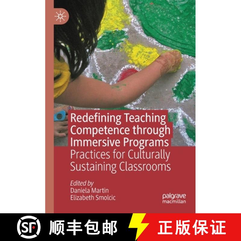 【2-3周达】Redefining Teaching Competence through Immersive Programs : Practices for Culturally Susta... [9783030247904]