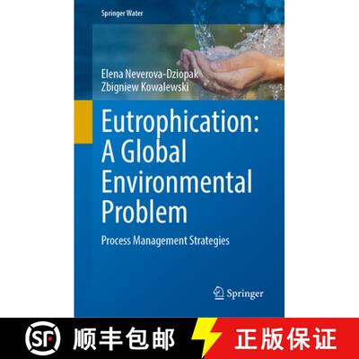 【3-4周达】Eutrophication: A Global Environmental Problem: Process Management Strategies [9783031839252]
