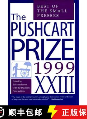 【3-4周达】The Pushcart Prize XXIII: Best of the Small Presses 1999 Edition [9781888889093]