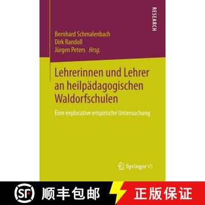 【3-4周达】Lehrerinnen und Lehrer an heilpädagogischen Waldorfschulen : Eine explorative empirische ... [9783658068103]