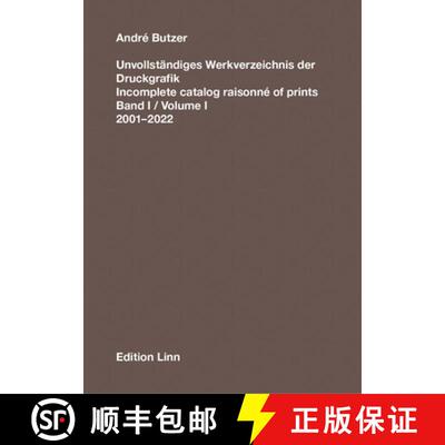 【3-4周达】André Butzer: Incomplete Catalog Raisonné of Prints: Volume I: 2001-2022 [9783903439337]