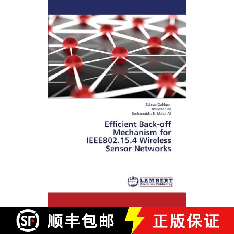 预订 Efficient Back-off Mechanism for IEEE802.15.4 Wireless Sensor Networks [9783659761935]