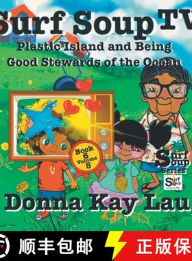 预订 Surf Soup TV: Plastic Island and Being a Good Steward of the Ocean Book 6 Volume 5 [9781956022551]