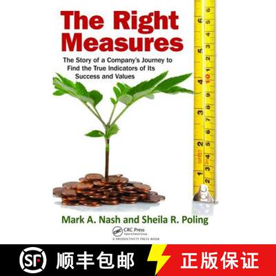 【3-4周达】精装 The Right Measures: The Story of a Company�s Journey to Find the True Indicato... [9781138464087]