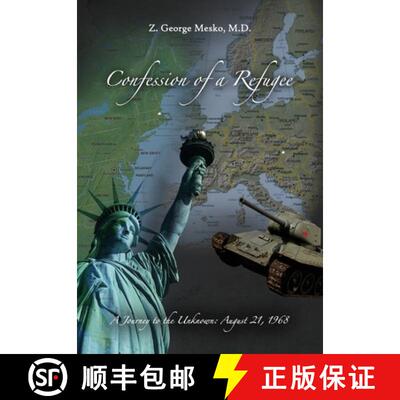 【3-4周达】精装 Confession of a Refugee: A Journey to the Unknown: August 21, 1968 [9781646108510]