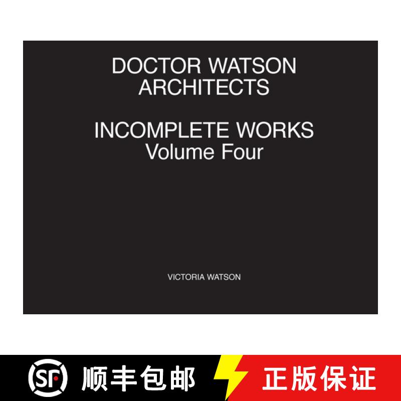 预订 Doctor Watson Architects Incomplete Works Volume Four [9781838018023]