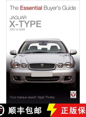 【3-4周达】Essential Buyers Guide Jaguar X-Type 2001 to 2009: The Essential Buyer's Guide [9781845844622]
