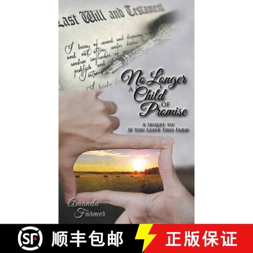 【3-4周达】No Longer a Child of Promise: A Sequel to If You Leave This Farm [9781480820876]