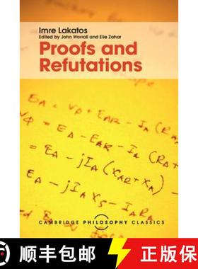 【3-4周达】Proofs and Refutations: The Logic of Mathematical Discovery - Proofs and Refutations: The ... [9781107534056]