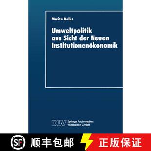 【3-4周达】Umweltpolitik Aus Sicht Der Neuen Institutionenoekonomik [9783824402410]