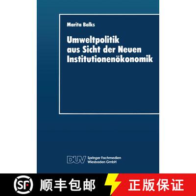 【3-4周达】Umweltpolitik Aus Sicht Der Neuen Institutionenoekonomik [9783824402410]