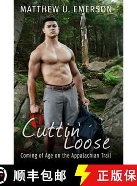 预订 Cuttin' Loose: Coming of Age on the Appalachian Trail [9780578757919]
