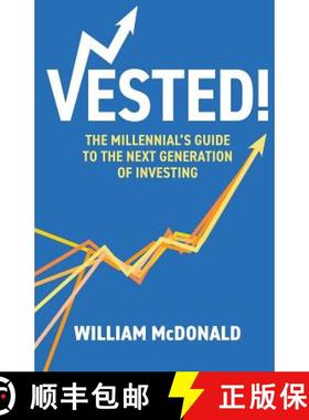 预订 Vested!: The Millennial's Guide to The Next Generation of Investing [9781544500287]