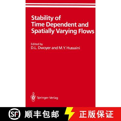 【3-4周达】Stability of Time Dependent and Spatially Varying Flows: Proceedings of the Symposium on t... [9780387964720]
