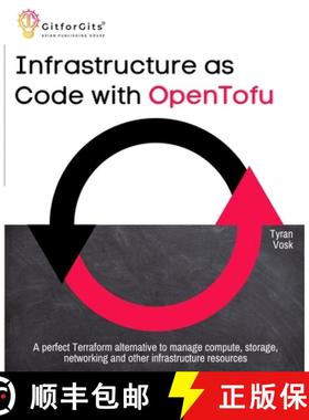 【3-4周达】Infrastructure as Code with OpenTofu: A perfect Terraform alternative to manage compute, s... [9788197950438]