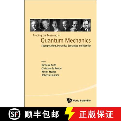 【3-4周达】精装 Probing The Meaning Of Quantum Mechanics: Superpositions, Dynamics, Semantics And Ide... [9789813146273]