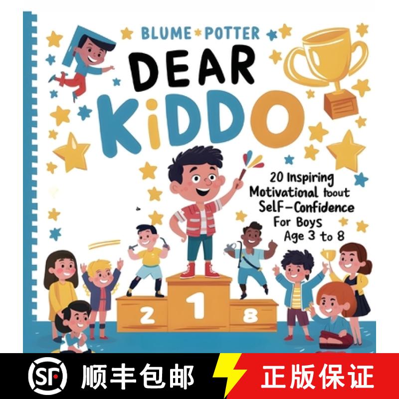 预订 Dear Kiddo: 20 Inspiring and Motivational Stories about Self-Confidence for Boys age 3 to 8 [9798330202904]
