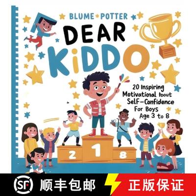 【3-4周达】Dear Kiddo: 20 Inspiring and Motivational Stories about Self-Confidence for Boys age 3 to 8 [9798330202904]