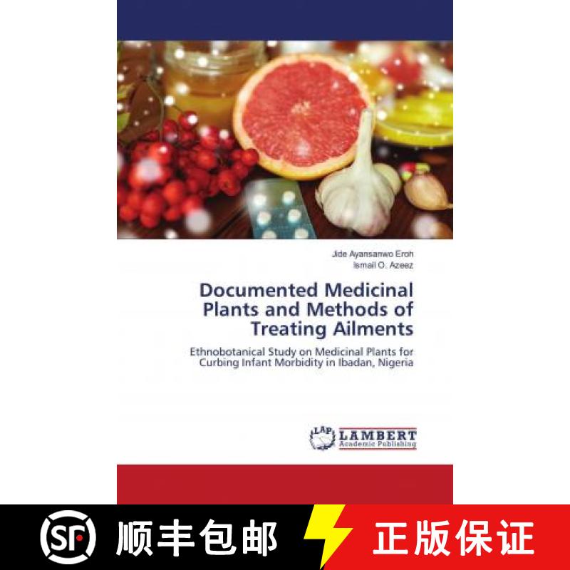预订 Documented Medicinal Plants and Methods of Treating Ailments [9786203025996]